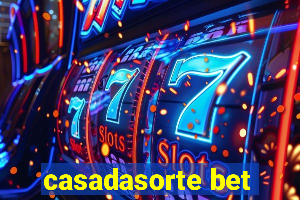 casadasorte bet